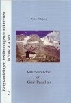 Wandelgids Bergwandelingen, beklimmingen en trektochten in Valle d'Aosta 3 Valsavarenche en Gran Paradiso | Robert Weijdert
