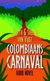 Reisverhaal Colombiaans Carnaval |Judith van Vugt, Sabine van Vugt | 