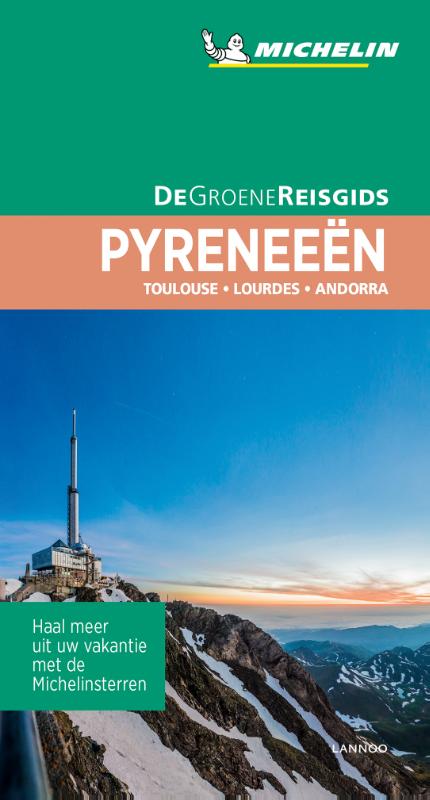 Online bestellen: Reisgids Michelin groene gids Pyreneeën Toulouse - Lourdes - Andorra | Lannoo