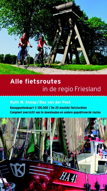 Fietsgids Alle fietsroutes In de regio Friesland | Buijten Schipperheijn