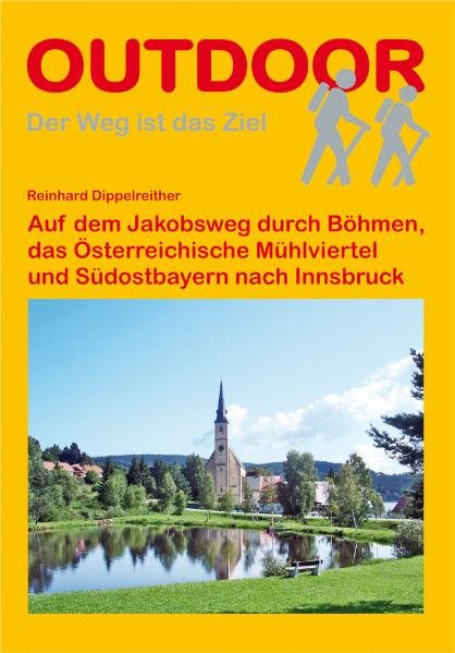 Online bestellen: Wandelgids - Pelgrimsroute Auf dem Jakobsweg durch Böhmen, das Österreichische Mühlviertel und Südostbayern nach Innsbruck | Conrad Stein Verlag