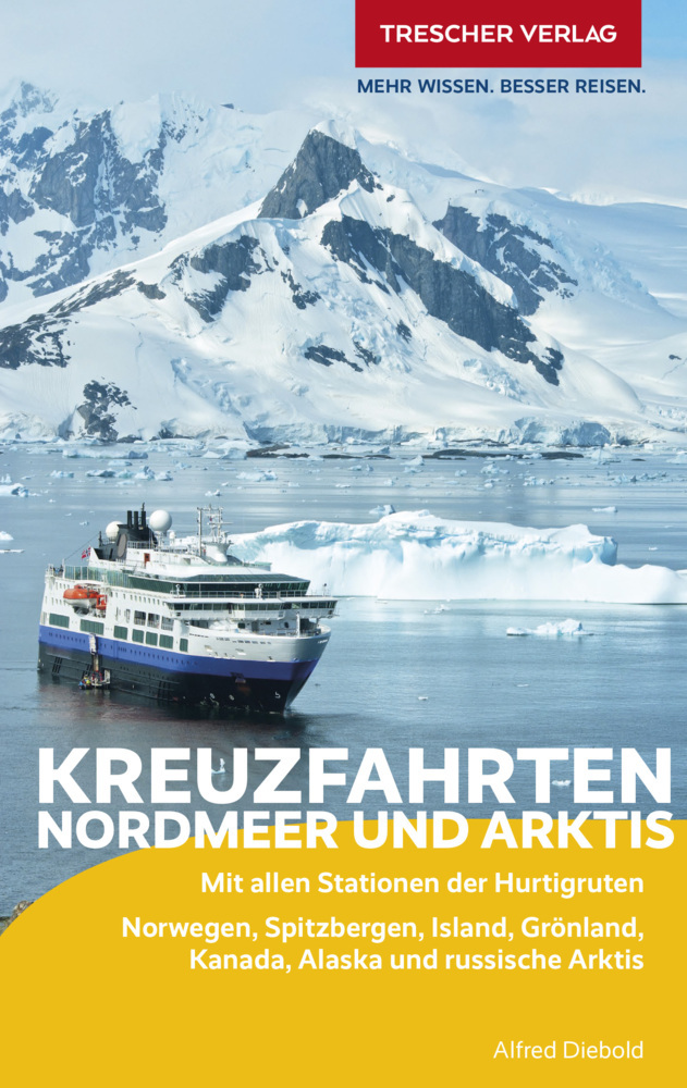 Online bestellen: Reisgids Kreuzfahrten Nordmeer und Arktis | Trescher Verlag