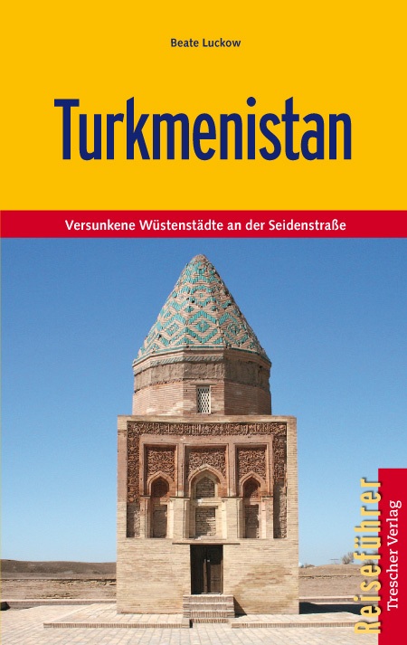 Reisgids Turkmenistan | Trescher Verlag | Beate Luckow