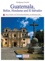 Kunstreisgids - Kunstreiseführer Guatemala - Belize - Honduras - El Salvador | Dumont verlag |