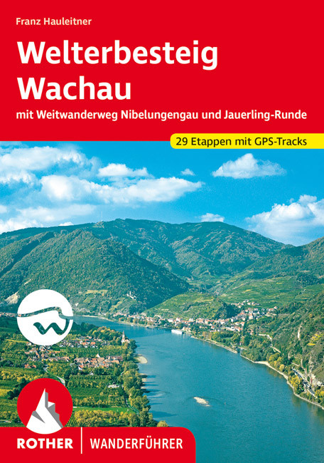 Online bestellen: Wandelgids Welterbesteig Wachau (tussen Krems en Melk, Donau, Oostenrijk) | Rother Bergverlag