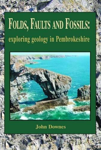 Online bestellen: Natuurgids Folds, Faults and Fossils - exploring geology in Pembrokeshire | Llygad Gwalch