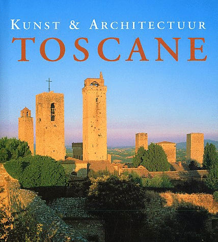 Reisgids Kunst & Architectuur Toscane | Ullmann ICOB |