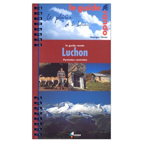 Wandelgids le guide rando Luchon | Rando | Georges Véron