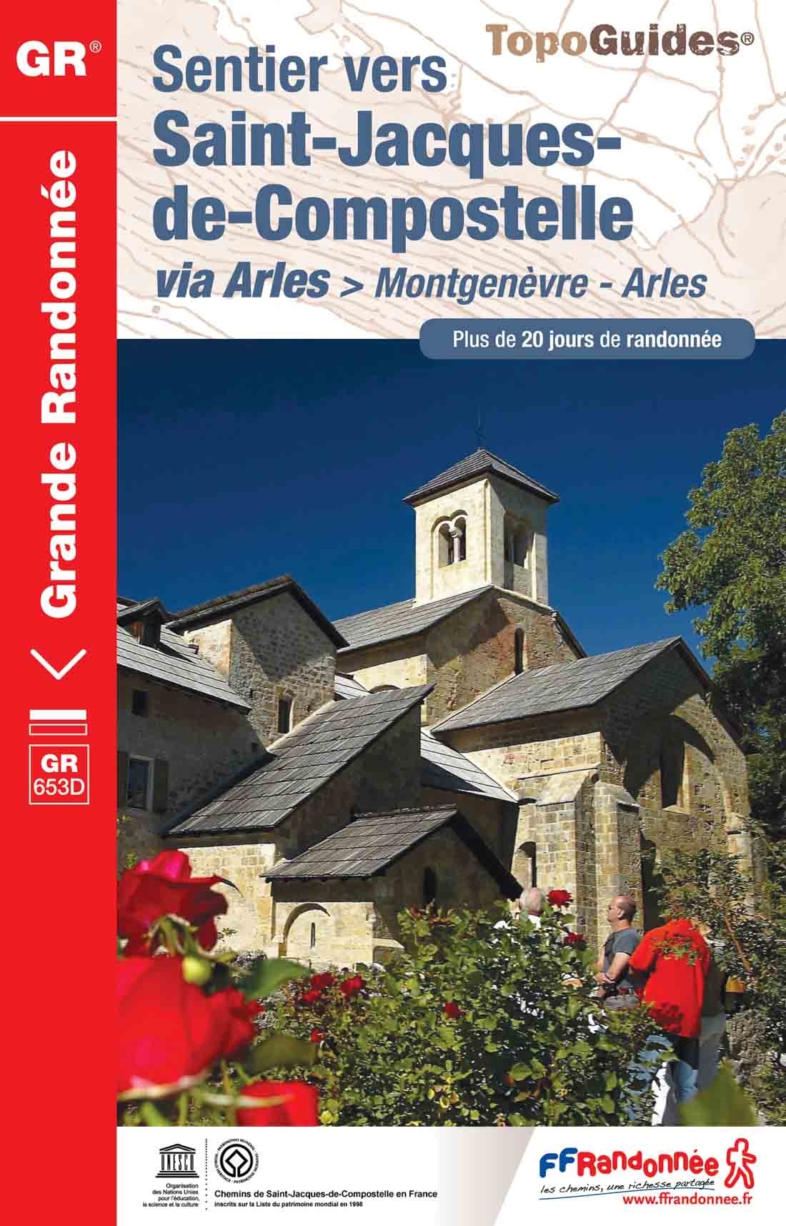 Online bestellen: Wandelgids - Pelgrimsroute 6531 Sentier vers Saint-Jacques-de-Compostelle : Montgenèvre - Arles GR653D | FFRP