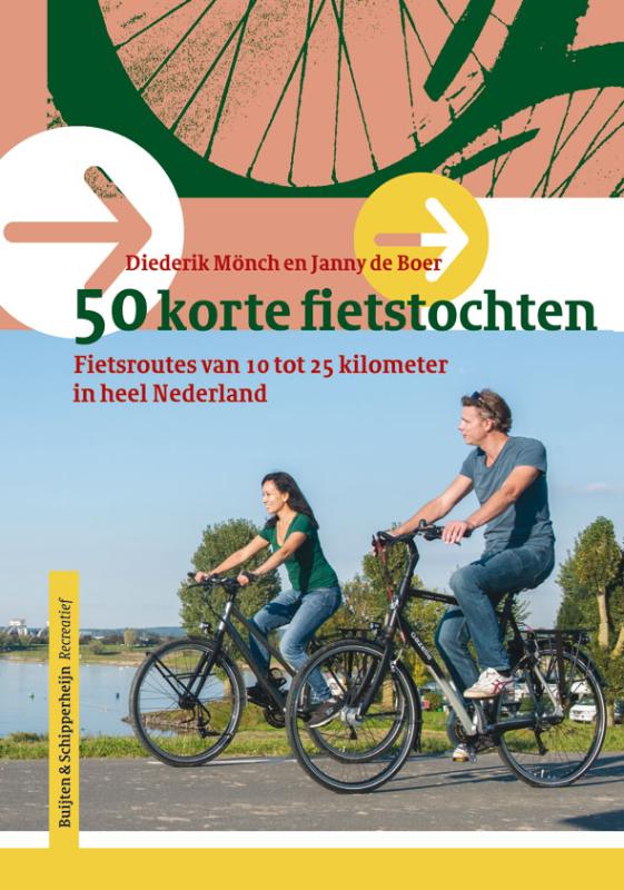 Online bestellen: Fietsgids 50 korte fietstochten | Buijten & Schipperheijn
