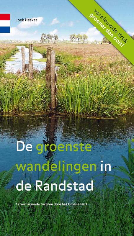Online bestellen: Wandelgids De groenste wandelingen in de Randstad | Gegarandeerd Onregelmatig