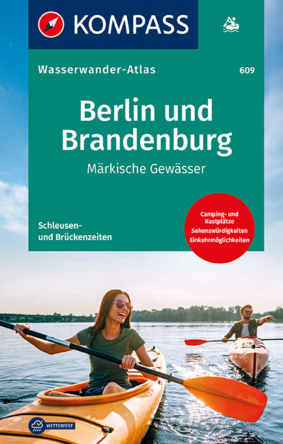 Online bestellen: Waterkaart - Kanogids - Vaargids 609 Wasserwanderatlas Berlin und Brandenburg | Kompass