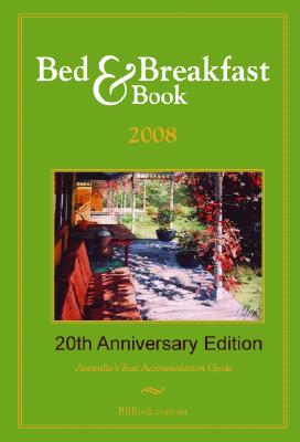 The Australian Bed & Breakfast Book 2008 | BBBook | Carl Southern