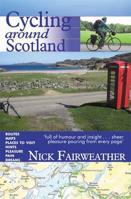 Fietsgids Cycling Around Scotland | Argyll publ. | Nicholas Fairweather