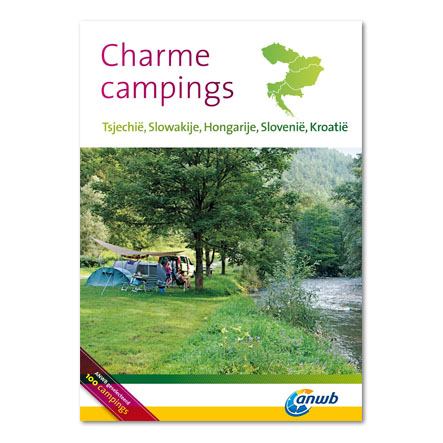 Campinggids Charme Campings Zuidoost Europa | ANWB | 