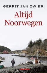 Reisverhaal Altijd Noorwegen - Gerrit Jan Zwier | Atlas | G.J. Zwier
