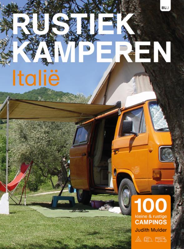 Online bestellen: Campinggids Rustiek Kamperen Italië | Bert Loorbach Uitgeverij