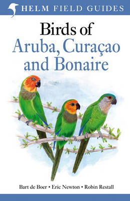 Natuurgids vogelgids Birds of Aruba, Curacao and Bonaire | Christopher Helm | 