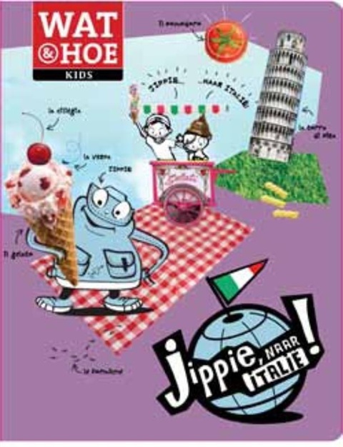 Kinderreisgids Jippie naar Italië! | Wat &amp; Hoe kids | 