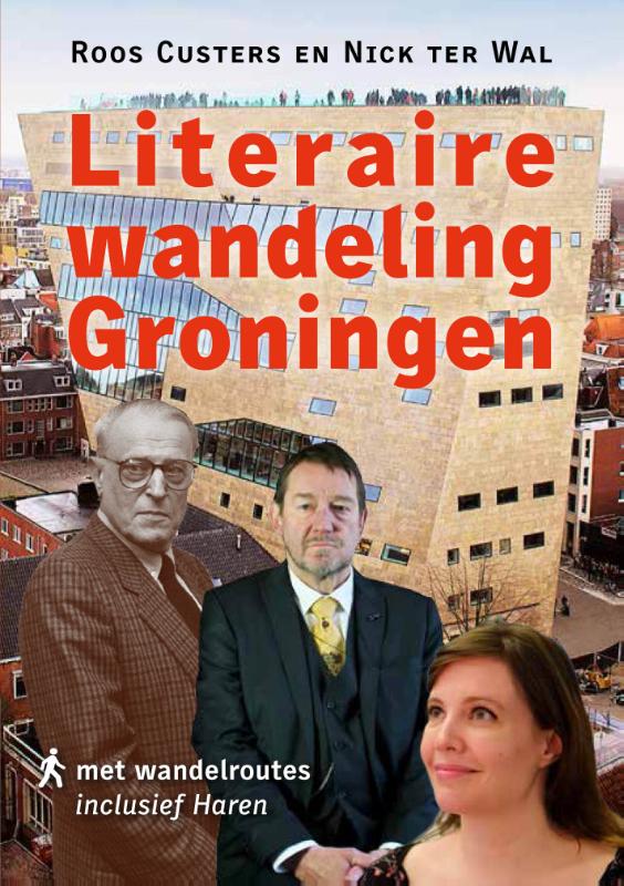 Online bestellen: Wandelgids Literaire wandeling Groningen | Kleine Uil