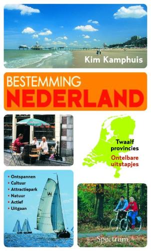 Reisgids Bestemming Nederland | Spectrum | K. Kamphuis