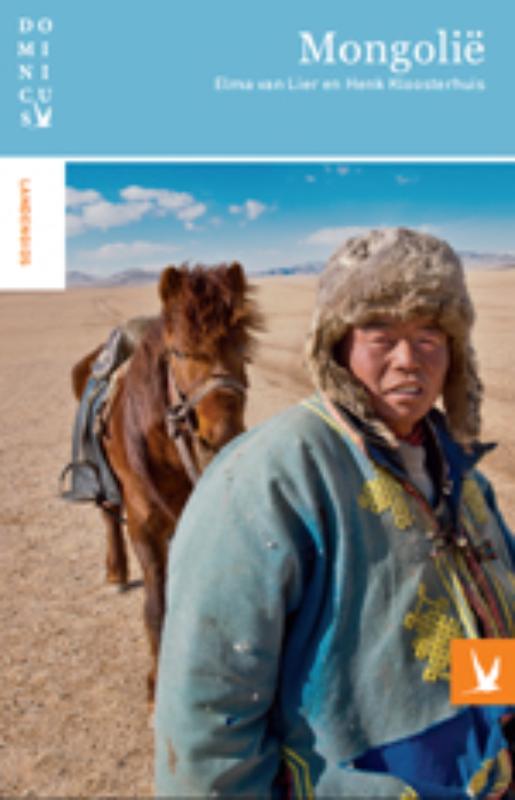 Reisgids Mongolië - Mongolie | Dominicus | Elma van Lier,Henk Kloosterhuis