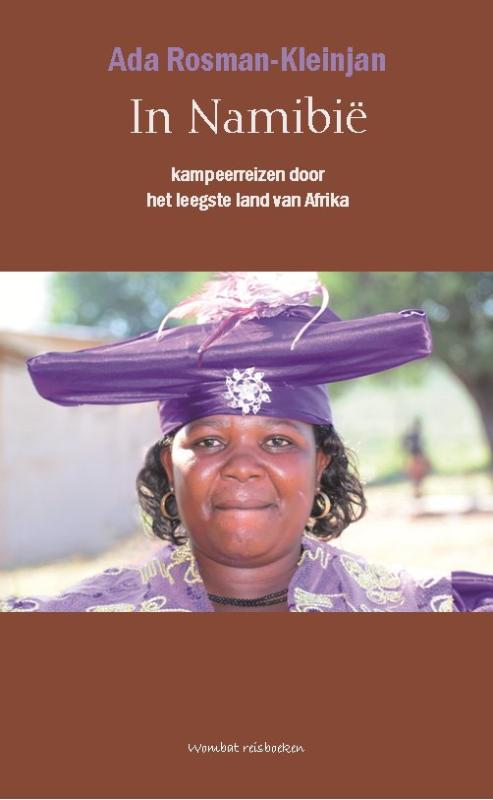 Online bestellen: Reisverhaal In Namibië. Kampeerreizen door het leegste land van Afrika | Ada Rosman