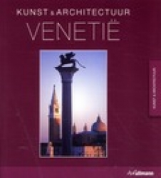 Reisgids Kunst &amp; Architectuur Venetië - Venetie | Ullmann ICOB | Marion Kaminski,Barbro Garenfeld,Erik Draaijer