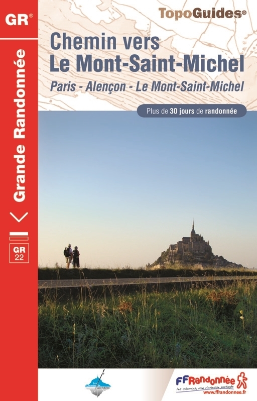 Online bestellen: Wandelgids 220 Chemin vers le Mont-Saint-Michel GR22 | FFRP