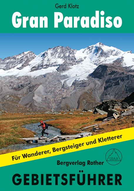 Wandelgids - Klimgids - Klettersteiggids Gran Paradiso | Rother de zwerver