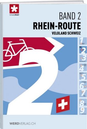 Online bestellen: Fietsgids 02 Veloland Schweiz Rhein-Route | Werd Verlag