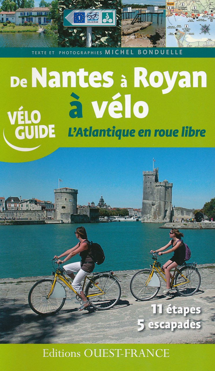 Online bestellen: Fietsgids Véloguide De Nantes à Royan à vélo | Editions Ouest-France