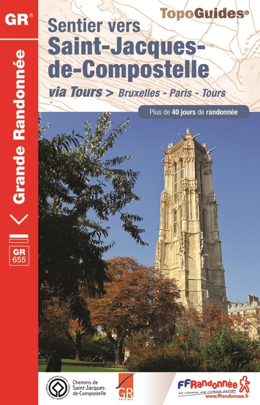 Online bestellen: Wandelgids 6551 Sentier vers Saint-Jacques-de-Compostela: Brussel - Parijs -Tours GR655 | FFRP
