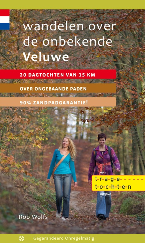 Online bestellen: Wandelgids Wandelen over de onbekende Veluwe | Gegarandeerd Onregelmatig