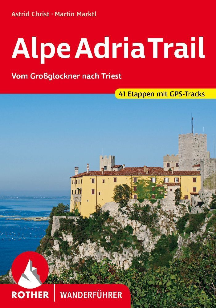Online bestellen: Wandelgids Alpe Adria Trail | Rother Bergverlag