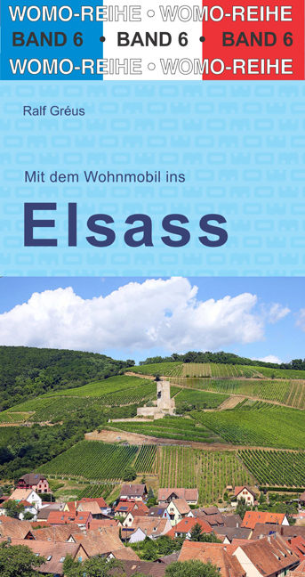 Online bestellen: Campergids 06 Mit dem Wohnmobil ins Elsass - Elzas - Vogezen | WOMO verlag