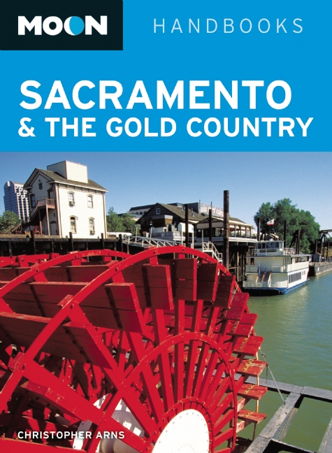Reisgids Sacramento &amp; Gold Country | Moon Handbooks | Christopher Arns