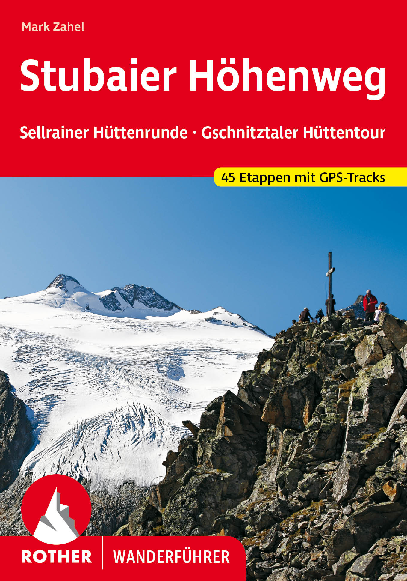 Online bestellen: Wandelgids Stubaier Höhenweg | Rother Bergverlag