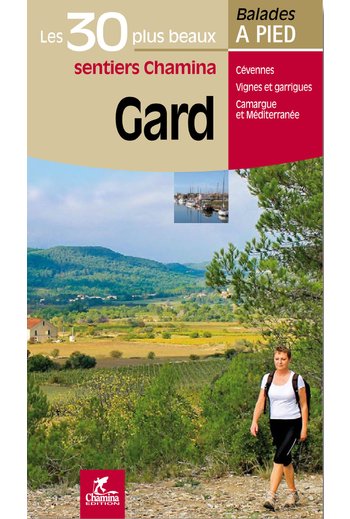 Online bestellen: Wandelgids Gard - 30 balades a pied | Chamina