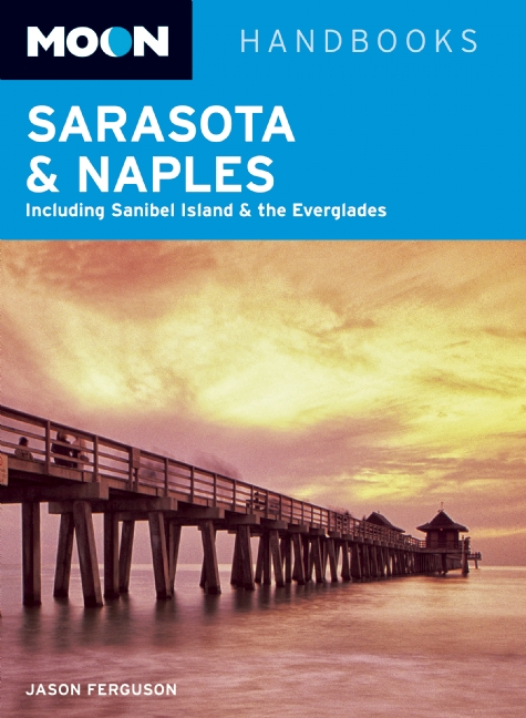 Reisgids  Sarasota &amp; Naples  Including Sanibel Island &amp; the Everglades | Moon Handbooks | 