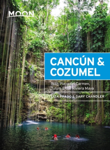 Online bestellen: Reisgids Cancún and Cozumel, the Riviera Maya | Moon Travel Guides