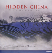 Fotoboek Hidden China - op het spoor van oude tradities | Ullmann | Alessandra Meniconzi,Bertram Job,Ann Christin Artel,Gerrit J. Bloemendal