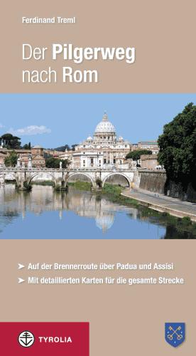 Online bestellen: Wandelgids - Pelgrimsroute Der Pilgerweg nach Rom | Tyrolia