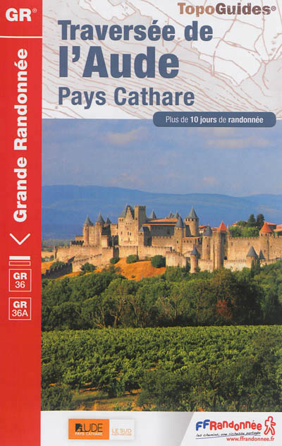 Online bestellen: Wandelgids 360 Traversée de l'Aude - Pays Cathare GR36 - GR36A | FFRP