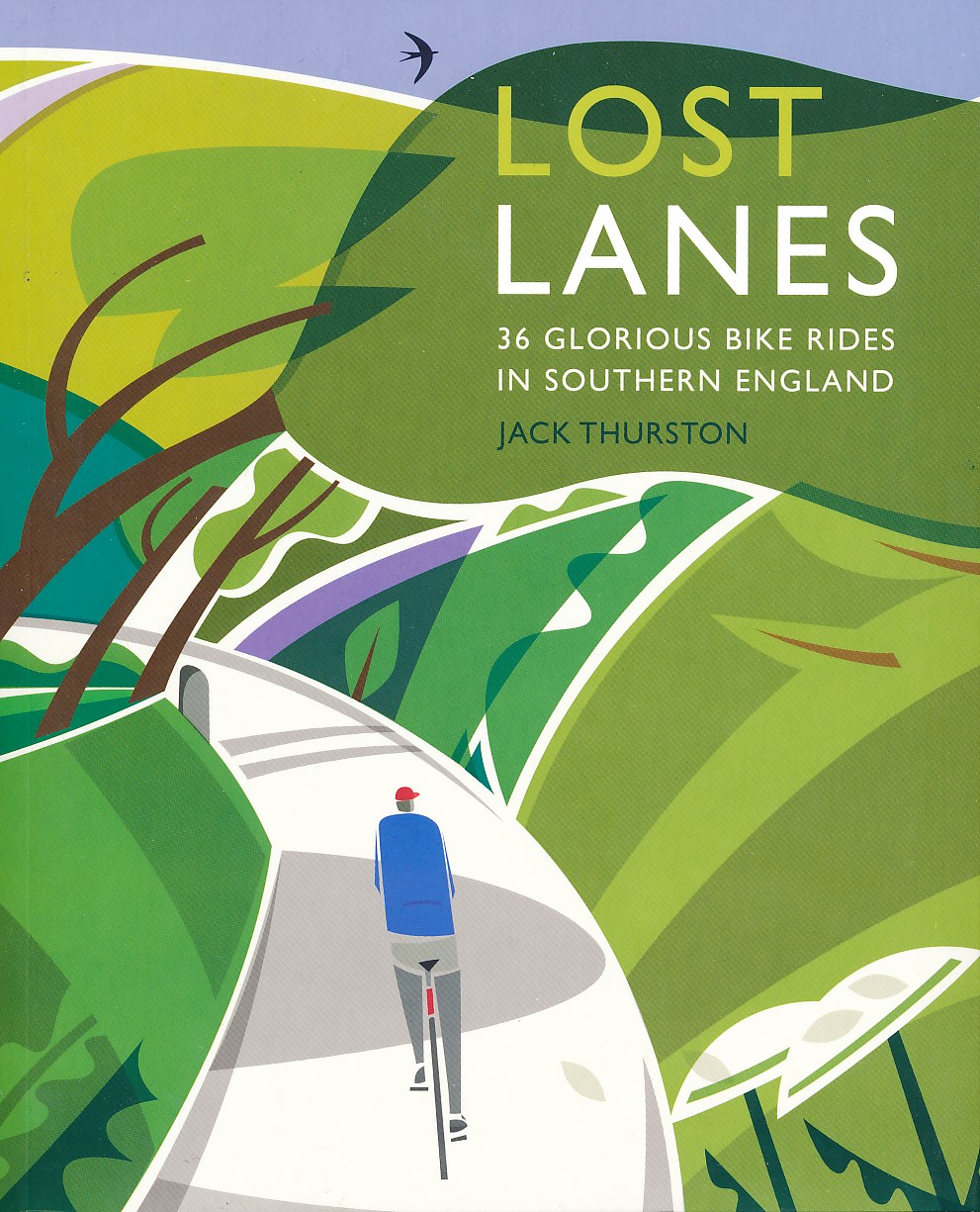 Online bestellen: Fietsgids Lost Lanes - 36 Glorious Bike Rides in Southern England | Wild Things Publishing