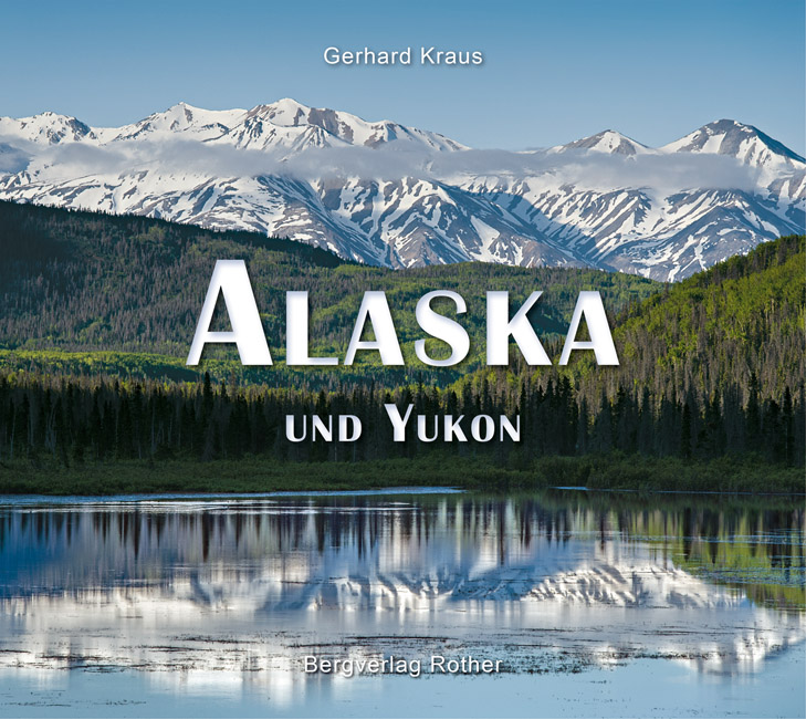 Fotoboek Alaska und Yukon | Rother de zwerver