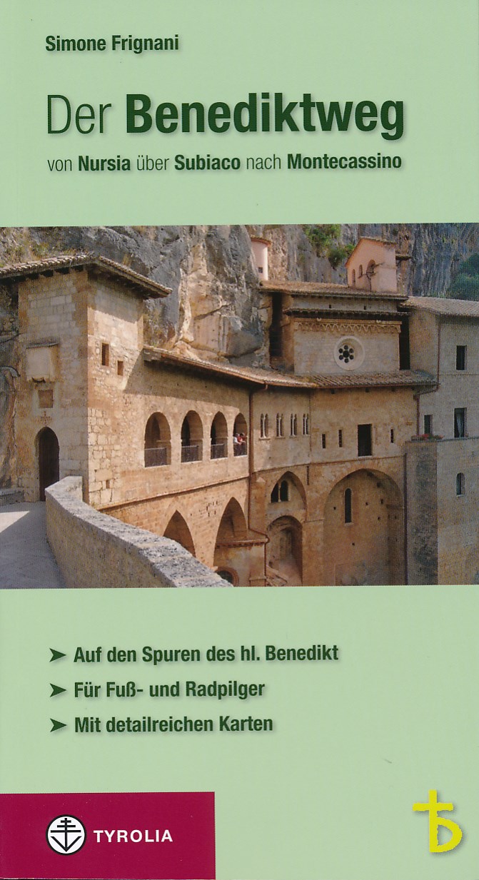 Online bestellen: Wandelgids - Pelgrimsroute Der Benediktweg - Lazio - Umbria | Tyrolia