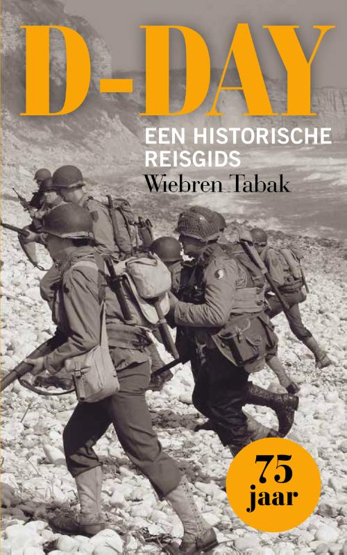 Online bestellen: Reisgids D-Day - een historische reisgids | Omniboek