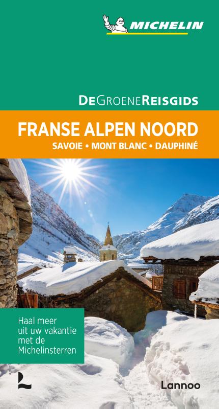 Online bestellen: Reisgids Michelin groene gids Franse Alpen noord | Lannoo
