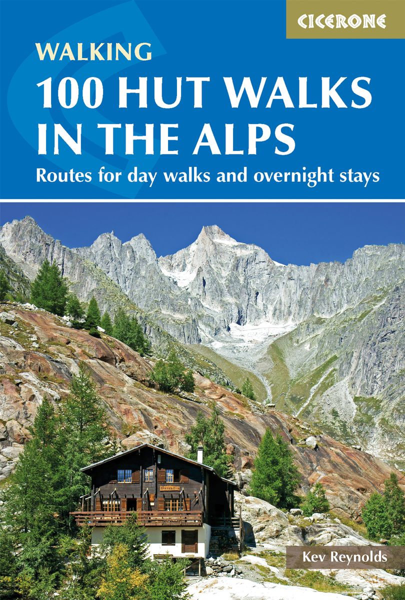 Online bestellen: Wandelgids 100 Hut Walks In The Alps | Cicerone